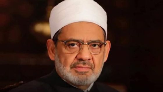 شيخ الأزهر يغرد بالفارسية لأول مرة .. ويدين العدوان الصهيوني على إيران